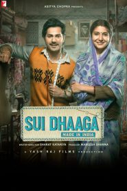 Sui Dhaaga: Made in India (2018) Hindi HD 1080p – 720p – 480p Download & Online Watch